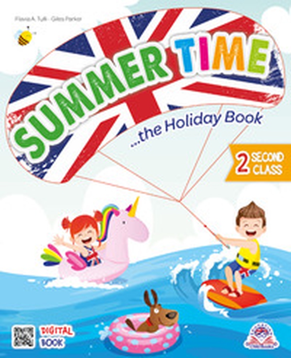 Summer time. The holiday book. Per la 2ª classe della Scuola elementare - Librerie.coop Summer time. The holiday book. Per la 2ª classe della Scuola elementare - Librerie.coop