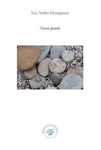 Sassi piatti. Raccolta poetica - Librerie.coop