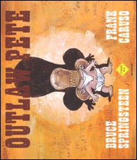 Outlaw Pete - Librerie.coop Outlaw Pete - Librerie.coop
