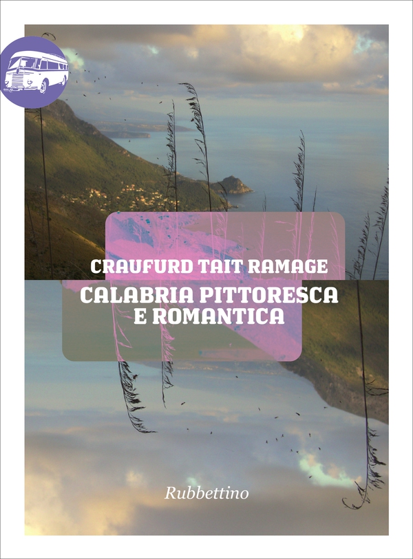 Calabria pittoresca e romantica - Librerie.coop Calabria pittoresca e romantica - Librerie.coop