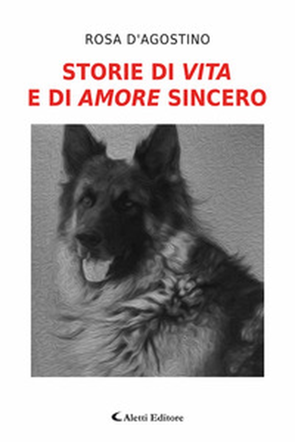 Storie di vita e di amore sincero - Librerie.coop