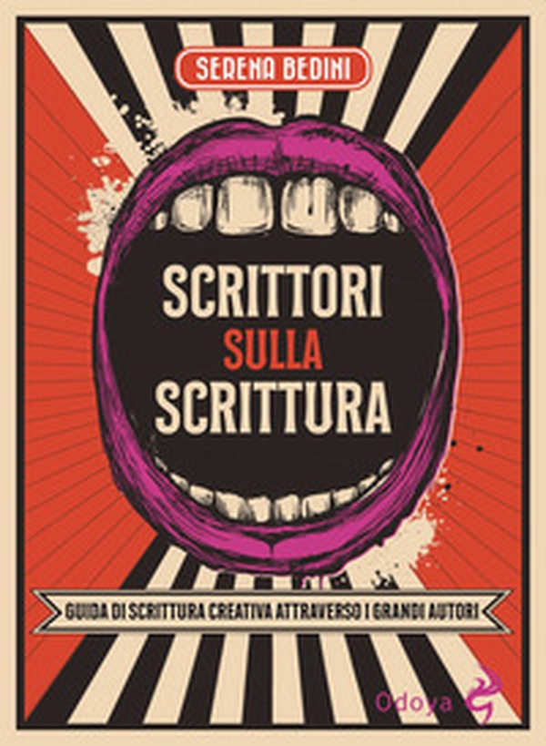 Scrittori sulla scrittura. Guida di scrittura creativa attraverso grandi autori - Librerie.coop Scrittori sulla scrittura. Guida di scrittura creativa attraverso grandi autori - Librerie.coop