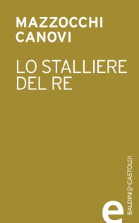 Lo stalliere del re - Librerie.coop Lo stalliere del re - Librerie.coop