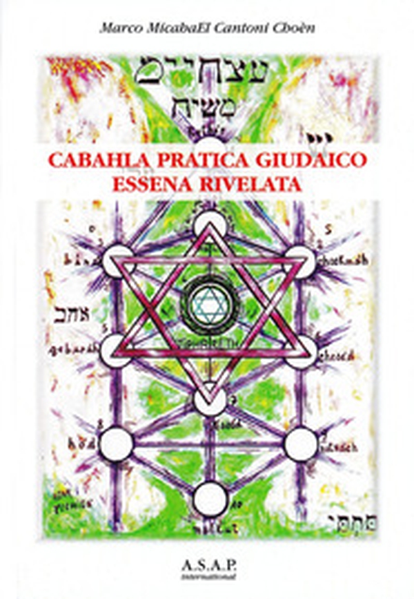 Cabbalah pratica giudaico essena rivelata - Librerie.coop Cabbalah pratica giudaico essena rivelata - Librerie.coop