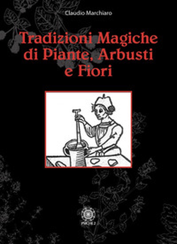 Tradizioni magiche di alberi arbusti e fiori - Librerie.coop Tradizioni magiche di alberi arbusti e fiori - Librerie.coop