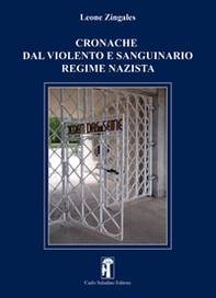 Cronache dal violento e sanguinario regime nazista - Librerie.coop