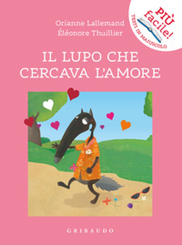 Il lupo che cercava l'amore. Amico lupo - Librerie.coop Il lupo che cercava l'amore. Amico lupo - Librerie.coop