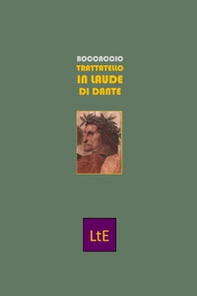 Trattatello in laude di Dante - Librerie.coop