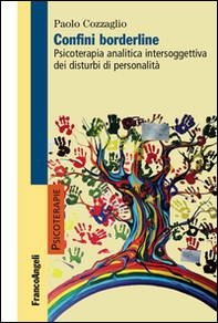 Confini borderline. Psicoterapia analitica intersoggettiva dei disturbi di personalità - Librerie.coop
