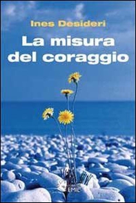 La misura del coraggio - Librerie.coop