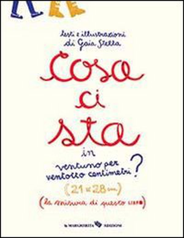 Cosa ci sta in ventuno per ventotto centrimetri? - Librerie.coop Cosa ci sta in ventuno per ventotto centrimetri? - Librerie.coop