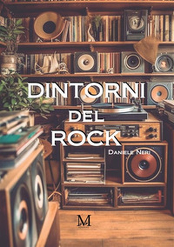 Dintorni del rock - Librerie.coop Dintorni del rock - Librerie.coop