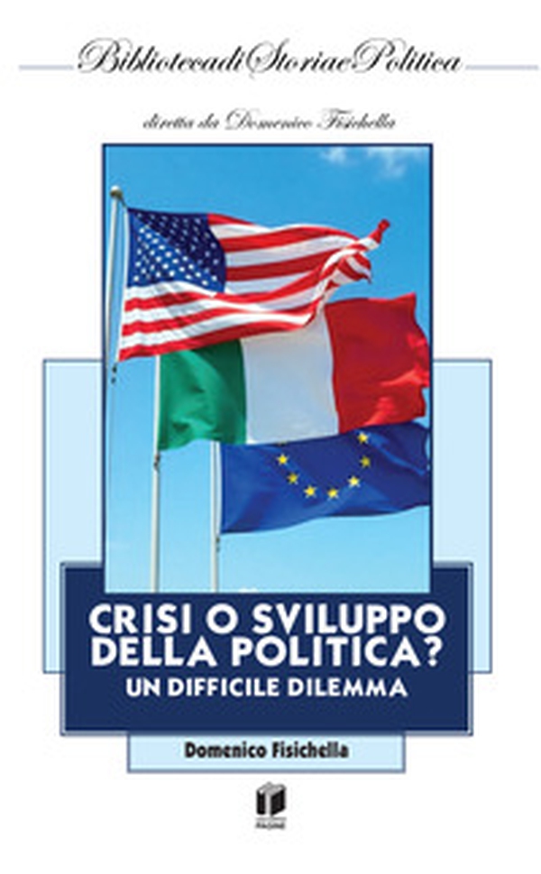 Crisi o sviluppo della politica? Un difficile dilemma - Librerie.coop