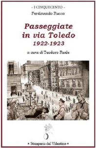 Passeggiate in via Toledo. 1922-1923 - Librerie.coop