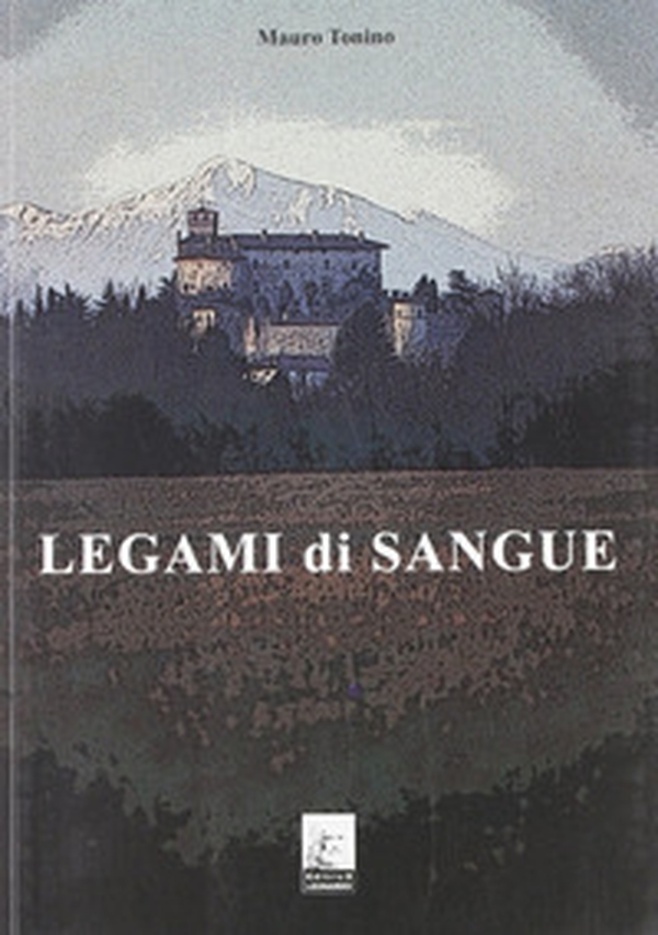 Legami di sangue - Librerie.coop Legami di sangue - Librerie.coop