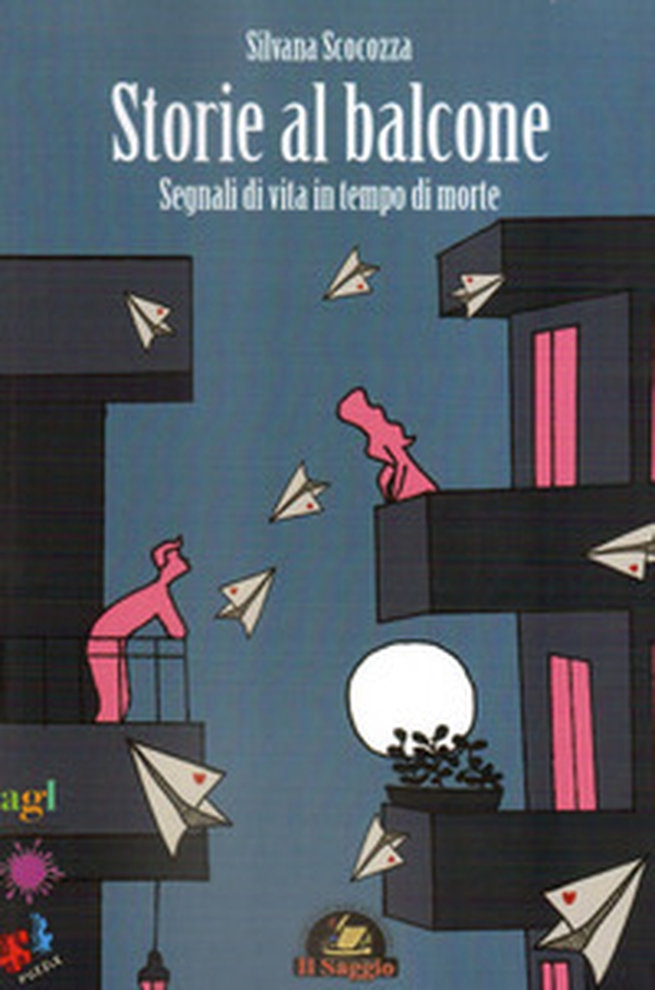 Storie al balcone. Segnali di vita in tempo di morte - Librerie.coop Storie al balcone. Segnali di vita in tempo di morte - Librerie.coop