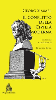 Il conflitto della civiltà moderna - Librerie.coop