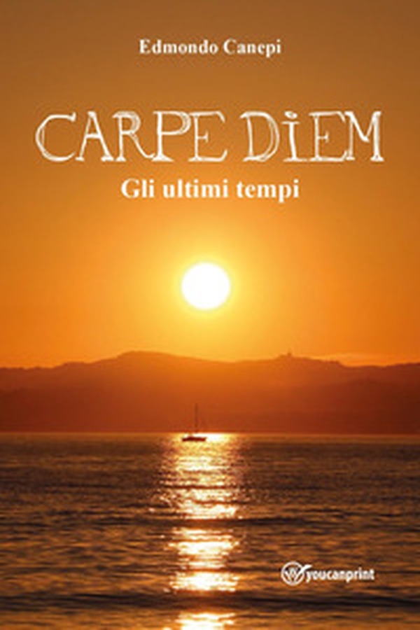 Carpe diem. Gli ultimi tempi - Librerie.coop Carpe diem. Gli ultimi tempi - Librerie.coop