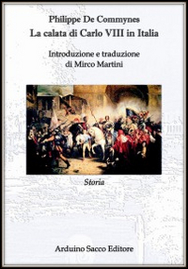 La calata di Carlo VIII in Italia - Librerie.coop