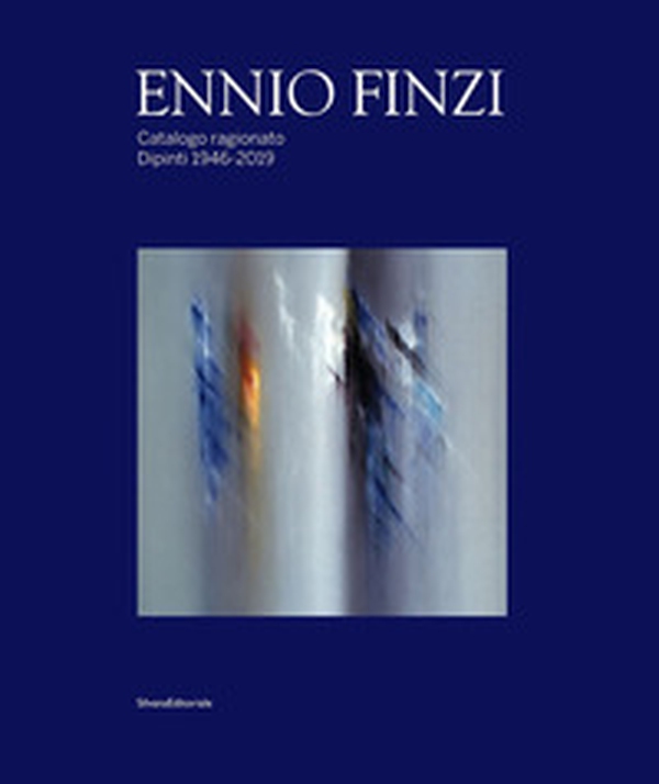 Ennio Finzi. Catalogo ragionato. Dipinti 1946-2019 - Librerie.coop Ennio Finzi. Catalogo ragionato. Dipinti 1946-2019 - Librerie.coop