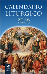 Calendario liturgico 2016. Anno C - Librerie.coop