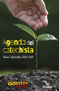 Agenda del catechista. Anno catechistico 2020-2021 - Librerie.coop