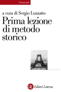 Prima lezione di metodo storico - Librerie.coop