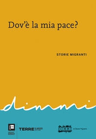Dov'è la mia pace? Storie migranti - Librerie.coop