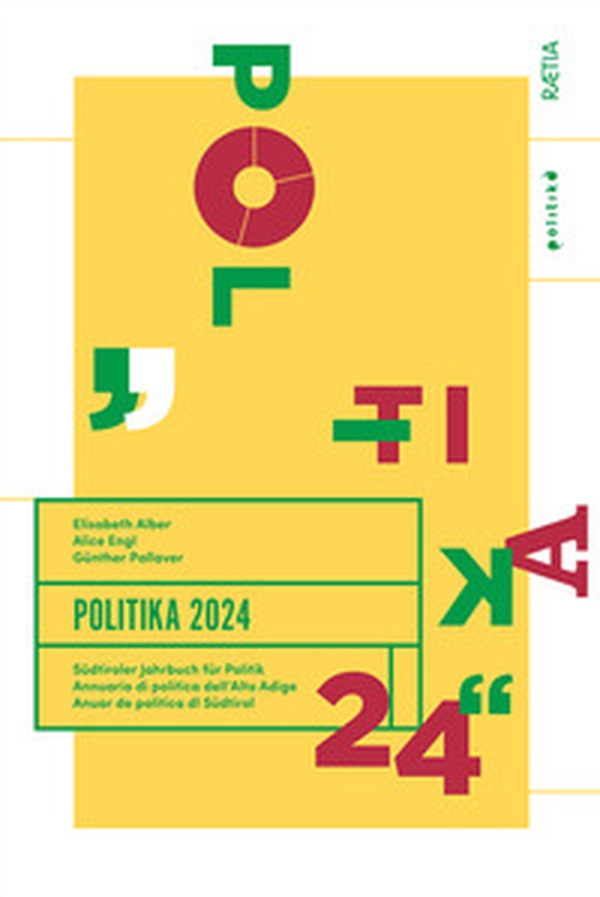 Politika. Annuario di politica dell'Alto Adige - Librerie.coop Politika. Annuario di politica dell'Alto Adige - Librerie.coop