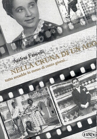 Nella cruna di un ago. Tutto accadde in meno di cento giorni... - Librerie.coop