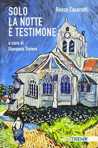 Solo la notte è testimone - Librerie.coop
