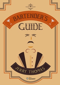 Bartender's Guide di Jerry Thomas - Librerie.coop