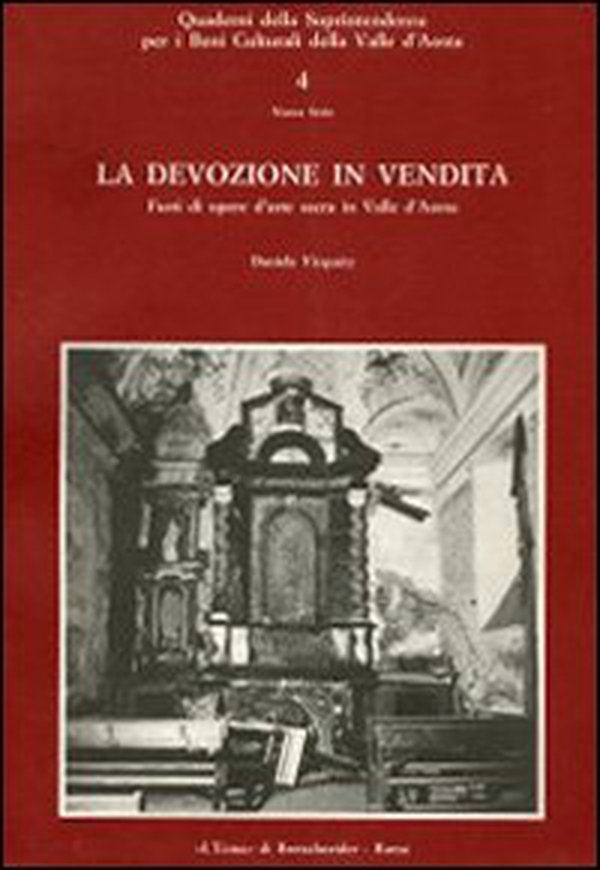 La devozione in vendita. Furti di opere d'arte sacra nella Valle d'Aosta - Librerie.coop