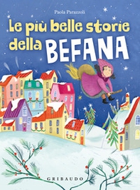 Le più belle storie della Befana - Librerie.coop