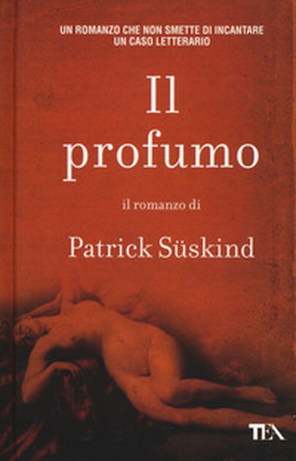 Il profumo - Librerie.coop Il profumo - Librerie.coop