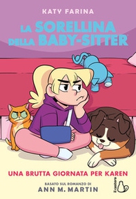 Una brutta giornata per Karen. La sorellina della babysitter - Vol. 3 - Librerie.coop