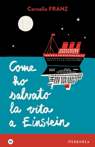 Come ho salvato la vita a Einstein - Librerie.coop