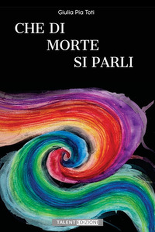 Che di morte si parli - Librerie.coop