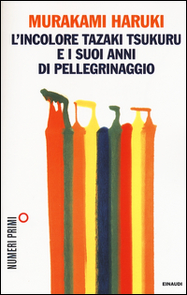 L'incolore Tazaki Tsukuru e i suoi anni di pellegrinaggio - Librerie.coop L'incolore Tazaki Tsukuru e i suoi anni di pellegrinaggio - Librerie.coop
