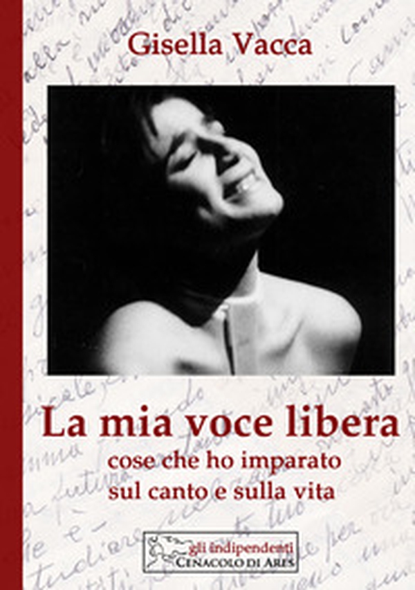La mia voce libera. Cose che ho imparato sul canto e sulla vita - Librerie.coop La mia voce libera. Cose che ho imparato sul canto e sulla vita - Librerie.coop