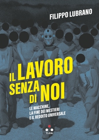 Il lavoro senza di noi - Librerie.coop