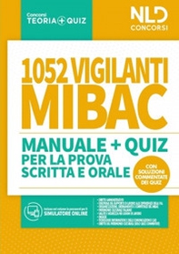 1052 vigilanti MIBAC. Manuale e quiz per la prova scritta e orale - Librerie.coop