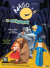 Il mago di Oz in origami - Librerie.coop