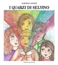 I quarzi di Selvino - Librerie.coop
