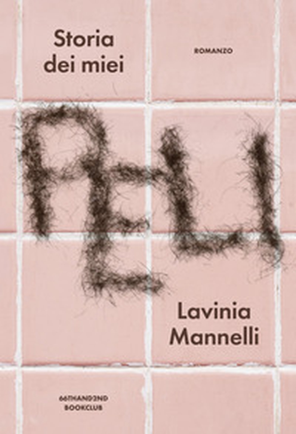 Storia dei miei peli - Librerie.coop Storia dei miei peli - Librerie.coop
