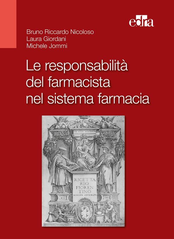 Le responsabilità del farmacista nel sistema della farmacia - Librerie.coop Le responsabilità del farmacista nel sistema della farmacia - Librerie.coop