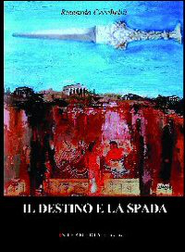 Il destino e la spada - Librerie.coop Il destino e la spada - Librerie.coop