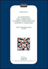 Le statistiche sulla criminalità in ambito internazionale, europeo e nazionale - Librerie.coop Le statistiche sulla criminalità in ambito internazionale, europeo e nazionale - Librerie.coop
