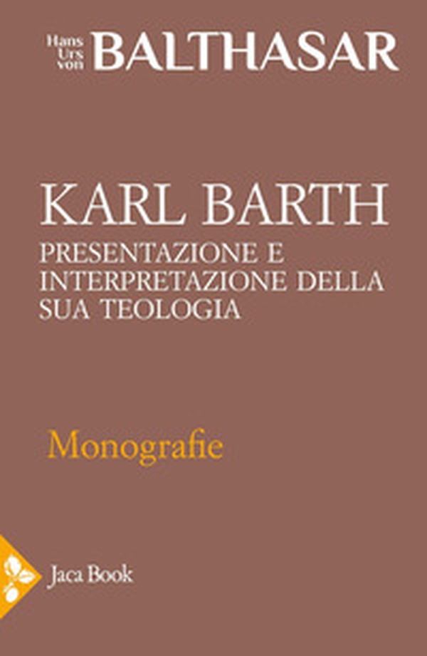Karl Barth. Presentazione e interpretazione della sua teologia - Librerie.coop Karl Barth. Presentazione e interpretazione della sua teologia - Librerie.coop