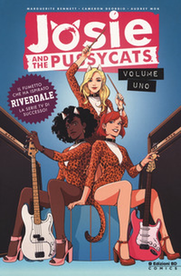 Josie and the Pussycats - Librerie.coop Josie and the Pussycats - Librerie.coop